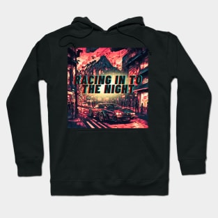 Racing in to the night Hoodie